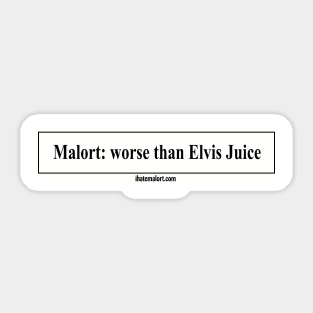 Malort: Worse than Elvis Juice Sticker